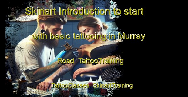 Skinart Introduction to start with basic tattooing in Murray Road | TattooTraining | TattooClasses | SkinartTraining-Canada
