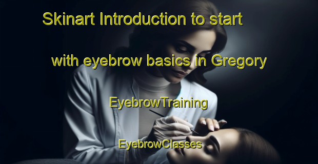 Skinart Introduction to start with eyebrow basics in Gregory | EyebrowTraining | EyebrowClasses | SkinartTraining-Canada