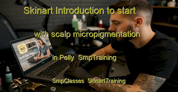 Skinart Introduction to start with scalp micropigmentation in Pelly | SmpTraining | SmpClasses | SkinartTraining-Canada