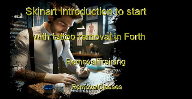Skinart Introduction to start with tattoo removal in Forth | RemovalTraining | RemovalClasses | SkinartTraining-Canada