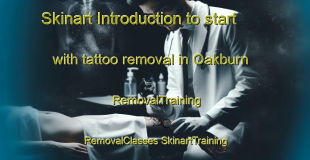 Skinart Introduction to start with tattoo removal in Oakburn | #RemovalTraining #RemovalClasses #SkinartTraining-Canada