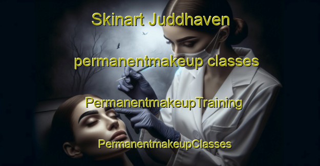 Skinart Juddhaven permanentmakeup classes | PermanentmakeupTraining | PermanentmakeupClasses | SkinartTraining-Canada
