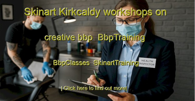 Skinart Kirkcaldy workshops on creative bbp | BbpTraining | BbpClasses | SkinartTraining-Canada