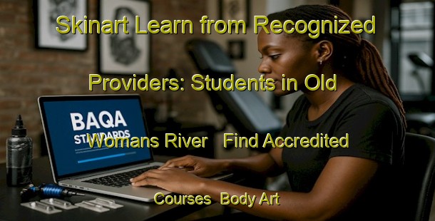 Skinart Learn from Recognized Providers: Students in Old Womans River - Find Accredited Courses | Body Art Qualification Authority | BAQA-Canada
