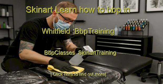 Skinart Learn how to bbp in Whitfield | BbpTraining | BbpClasses | SkinartTraining-Canada
