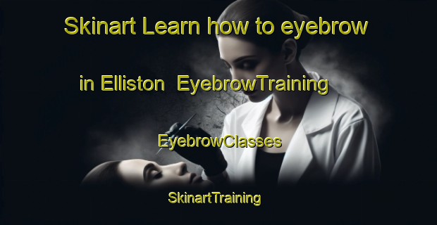 Skinart Learn how to eyebrow in Elliston | EyebrowTraining | EyebrowClasses | SkinartTraining-Canada