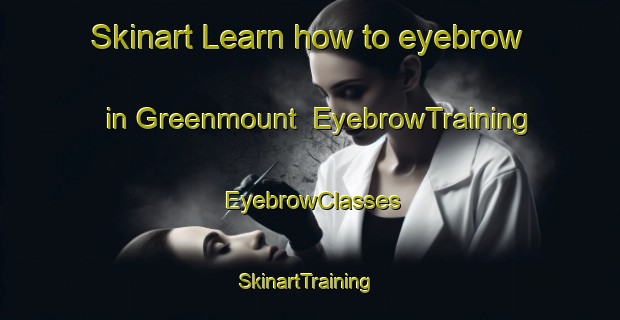 Skinart Learn how to eyebrow in Greenmount | EyebrowTraining | EyebrowClasses | SkinartTraining-Canada