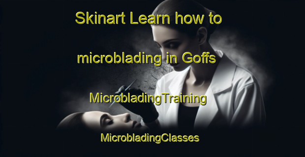 Skinart Learn how to microblading in Goffs | MicrobladingTraining | MicrobladingClasses | SkinartTraining-Canada