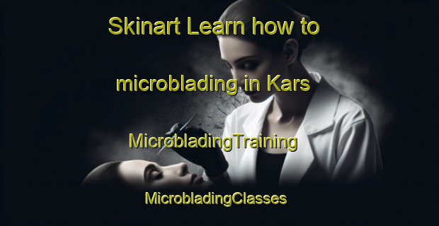Skinart Learn how to microblading in Kars | MicrobladingTraining | MicrobladingClasses | SkinartTraining-Canada