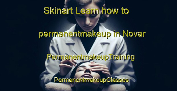 Skinart Learn how to permanentmakeup in Novar | PermanentmakeupTraining | PermanentmakeupClasses | SkinartTraining-Canada