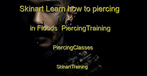 Skinart Learn how to piercing in Floods | #PiercingTraining #PiercingClasses #SkinartTraining-Canada