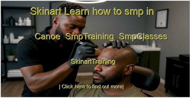 Skinart Learn how to smp in Canoe | SmpTraining | SmpClasses | SkinartTraining-Canada