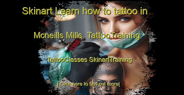 Skinart Learn how to tattoo in Mcneills Mills | #TattooTraining #TattooClasses #SkinartTraining-Canada