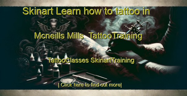 Skinart Learn how to tattoo in Mcneills Mills | #TattooTraining #TattooClasses #SkinartTraining-Canada