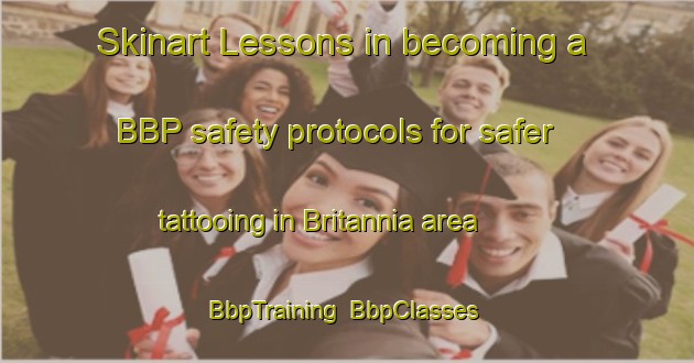 Skinart Lessons in becoming a BBP safety protocols for safer tattooing in Britannia area | BbpTraining | BbpClasses | SkinartTraining-Canada