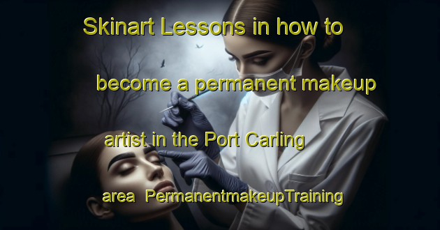 Skinart Lessons in how to become a permanent makeup artist in the Port Carling area | PermanentmakeupTraining | PermanentmakeupClasses | SkinartTraining-Canada