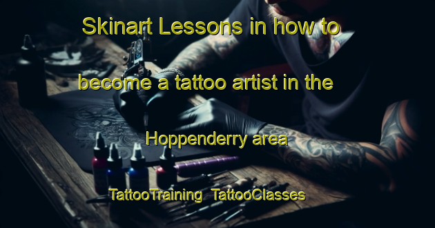 Skinart Lessons in how to become a tattoo artist in the Hoppenderry area | TattooTraining | TattooClasses | SkinartTraining-Canada