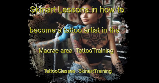 Skinart Lessons in how to become a tattoo artist in the Macrae area | TattooTraining | TattooClasses | SkinartTraining-Canada