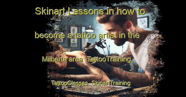 Skinart Lessons in how to become a tattoo artist in the Milberta area | TattooTraining | TattooClasses | SkinartTraining-Canada