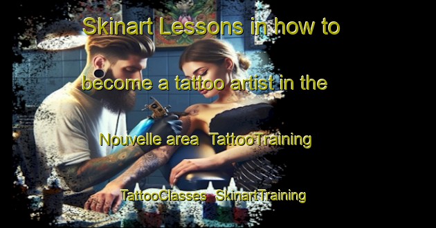 Skinart Lessons in how to become a tattoo artist in the Nouvelle area | TattooTraining | TattooClasses | SkinartTraining-Canada