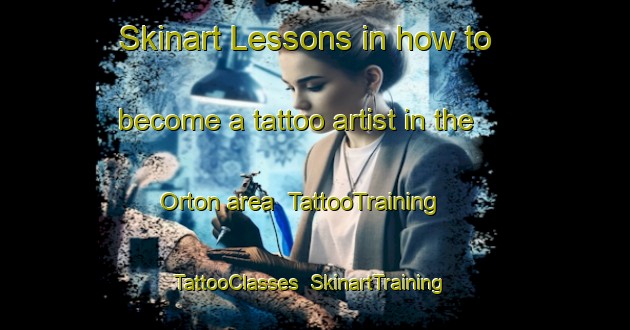 Skinart Lessons in how to become a tattoo artist in the Orton area | TattooTraining | TattooClasses | SkinartTraining-Canada