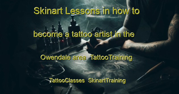 Skinart Lessons in how to become a tattoo artist in the Owendale area | TattooTraining | TattooClasses | SkinartTraining-Canada
