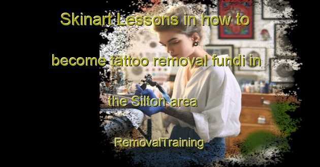 Skinart Lessons in how to become tattoo removal fundi in the Silton area | RemovalTraining | RemovalClasses | SkinartTraining-Canada