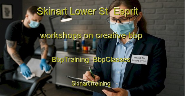 Skinart Lower St  Esprit workshops on creative bbp | BbpTraining | BbpClasses | SkinartTraining-Canada