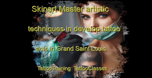 Skinart Master artistic techniques in develop tattoo skils in Grand Saint Louis | TattooTraining | TattooClasses | SkinartTraining-Canada