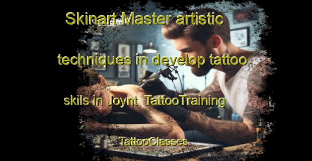 Skinart Master artistic techniques in develop tattoo skils in Joynt | TattooTraining | TattooClasses | SkinartTraining-Canada