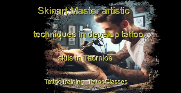 Skinart Master artistic techniques in develop tattoo skils in Thornloe | TattooTraining | TattooClasses | SkinartTraining-Canada