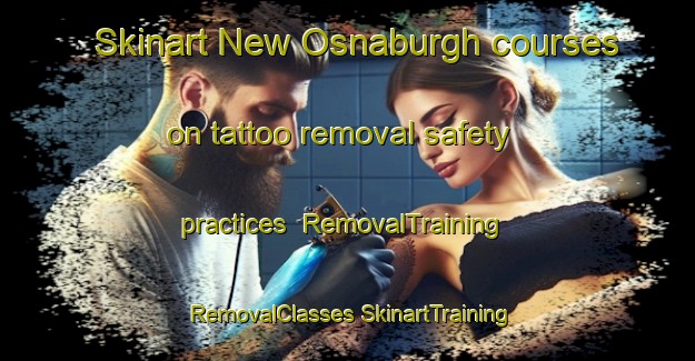 Skinart New Osnaburgh courses on tattoo removal safety practices | #RemovalTraining #RemovalClasses #SkinartTraining-Canada