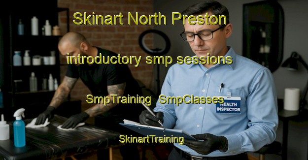 Skinart North Preston introductory smp sessions | SmpTraining | SmpClasses | SkinartTraining-Canada