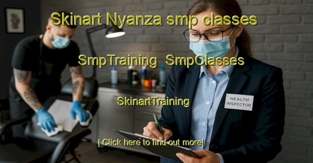 Skinart Nyanza smp classes | SmpTraining | SmpClasses | SkinartTraining-Canada