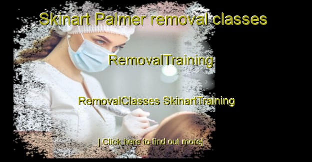 Skinart Palmer removal classes | #RemovalTraining #RemovalClasses #SkinartTraining-Canada