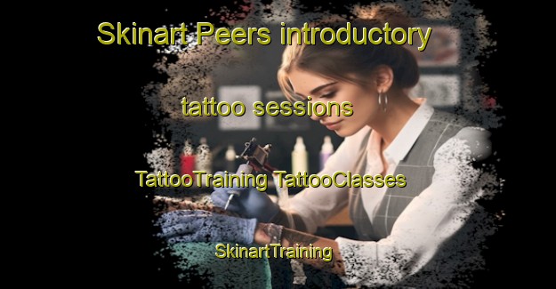 Skinart Peers introductory tattoo sessions | #TattooTraining #TattooClasses #SkinartTraining-Canada