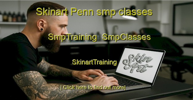 Skinart Penn smp classes | SmpTraining | SmpClasses | SkinartTraining-Canada