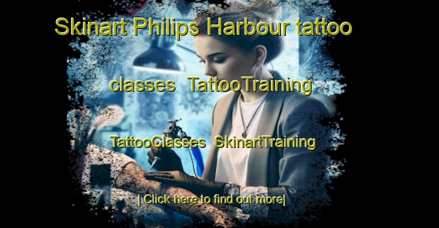 Skinart Philips Harbour tattoo classes | TattooTraining | TattooClasses | SkinartTraining-Canada