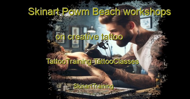 Skinart Powm Beach workshops on creative tattoo | #TattooTraining #TattooClasses #SkinartTraining-Canada