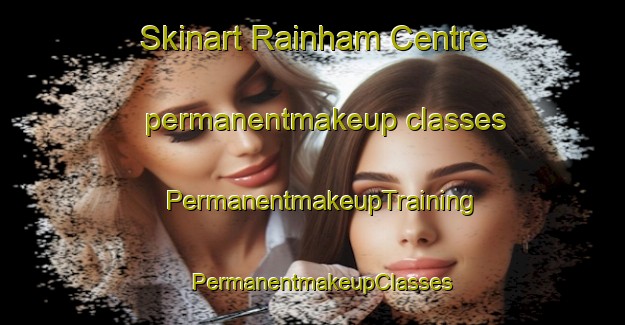 Skinart Rainham Centre permanentmakeup classes | PermanentmakeupTraining | PermanentmakeupClasses | SkinartTraining-Canada