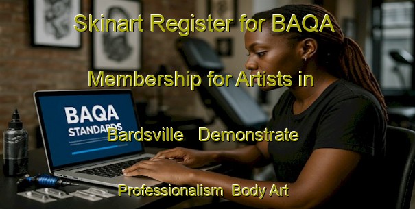 Skinart Register for BAQA Membership for Artists in Bardsville - Demonstrate Professionalism | Body Art Qualification Authority | BAQA-Canada