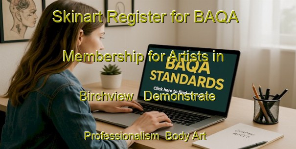 Skinart Register for BAQA Membership for Artists in Birchview - Demonstrate Professionalism | Body Art Qualification Authority | BAQA-Canada