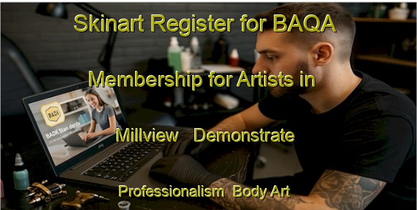 Skinart Register for BAQA Membership for Artists in Millview - Demonstrate Professionalism | Body Art Qualification Authority | BAQA-Canada