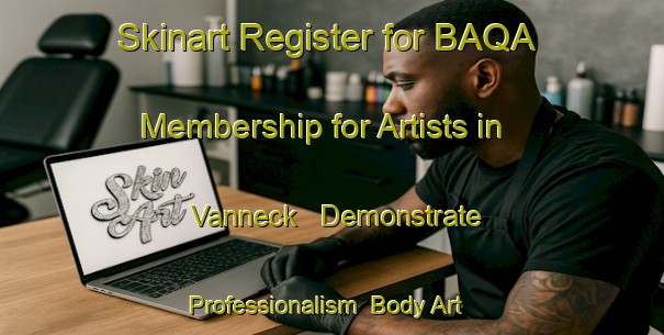 Skinart Register for BAQA Membership for Artists in Vanneck - Demonstrate Professionalism | Body Art Qualification Authority | BAQA-Canada
