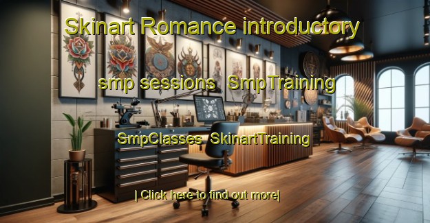 Skinart Romance introductory smp sessions | SmpTraining | SmpClasses | SkinartTraining-Canada