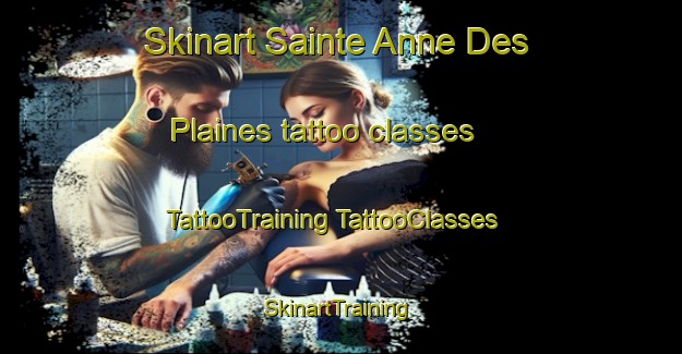 Skinart Sainte Anne Des Plaines tattoo classes | #TattooTraining #TattooClasses #SkinartTraining-Canada