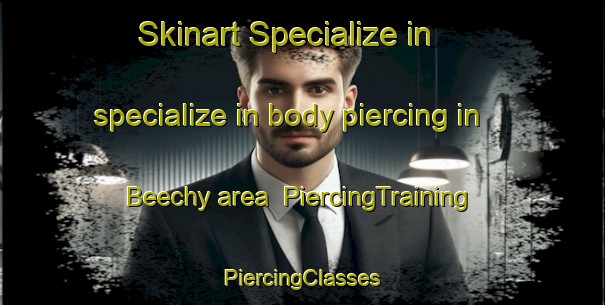 Skinart Specialize in specialize in body piercing in Beechy area | #PiercingTraining #PiercingClasses #SkinartTraining-Canada