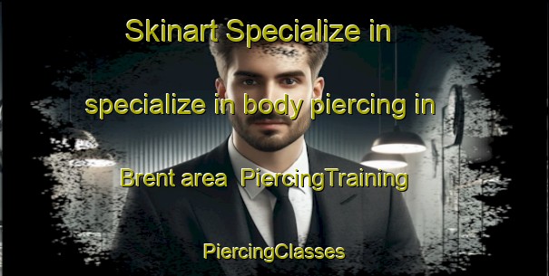 Skinart Specialize in specialize in body piercing in Brent area | #PiercingTraining #PiercingClasses #SkinartTraining-Canada