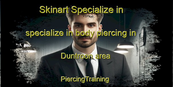 Skinart Specialize in specialize in body piercing in Duntroon area | #PiercingTraining #PiercingClasses #SkinartTraining-Canada