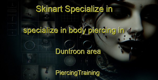 Skinart Specialize in specialize in body piercing in Duntroon area | #PiercingTraining #PiercingClasses #SkinartTraining-Canada